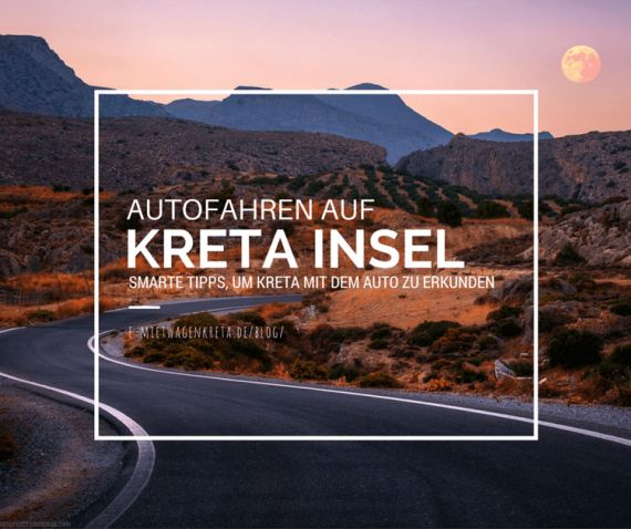 Autofahren auf Kreta