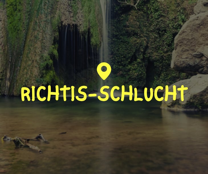 Alles über die Richtis-Schlucht