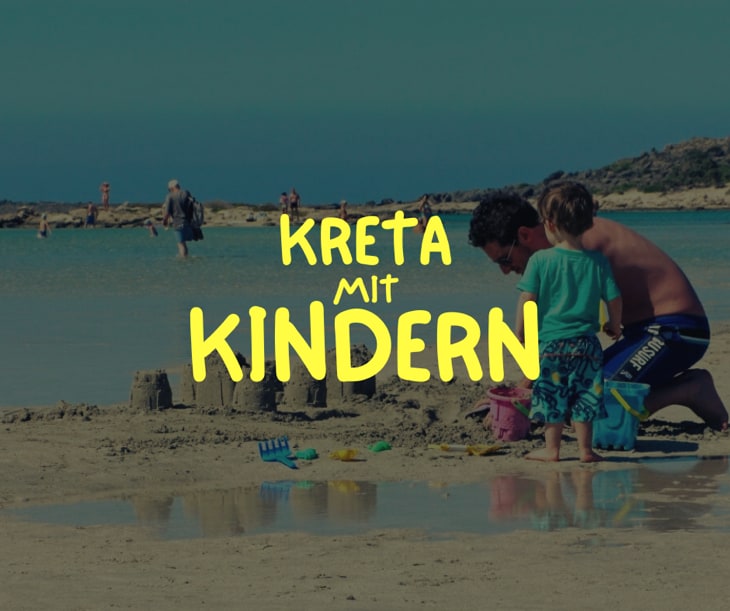 Kreta mit Kindern