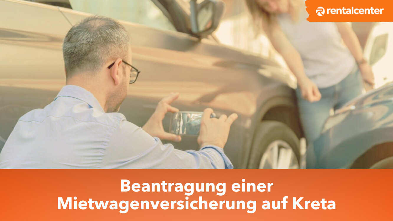 Beantragung einer Mietwagenversicherung auf Kreta